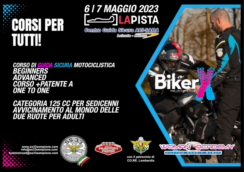 BikerX - Corso di guida sicura motociclistica - Kustom Road - Demo Road Event 6|7 Maggio 2023 - LA PISTA - ACI VALLELUNGA Via Juan Manuel Fangio snc - LAINATE (MI)