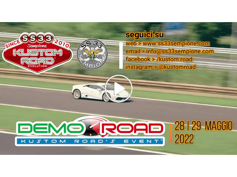 Kustom Road - Demo Road Event 28|29 Maggio 2022 - LA PISTA - ACI VALLELUNGA Via Juan Manuel Fangio snc - LAINATE (MI)